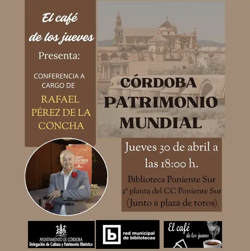 Córdoba. CÓRDOBA PATRIMONIO MUNDIAL. El café de los jueves