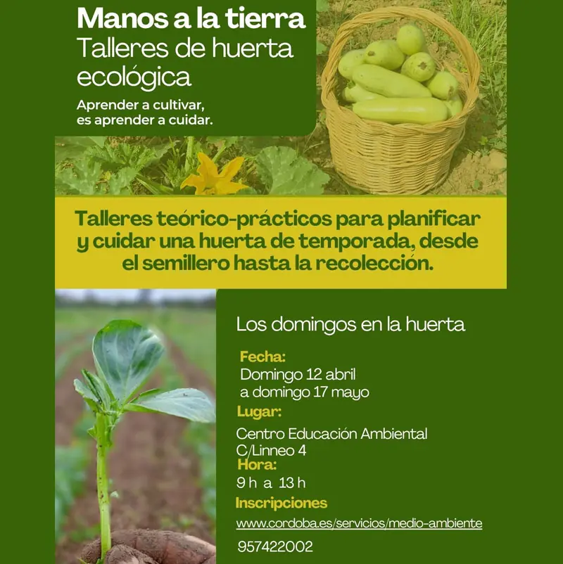 Córdoba. Manos a la tierra: Talleres de huerta ecológica
