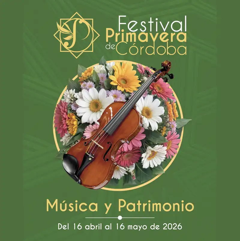 CÓRDOBA. FESTIVAL DE PRIMAVERA. Música y Patrimonio.