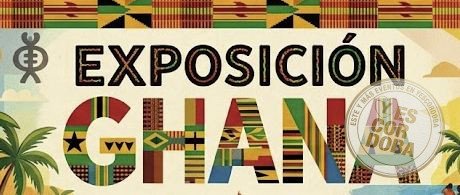 Montilla. Exposición – Ghana