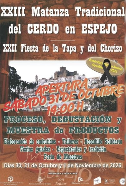Espejo. XXIII Matanza Tradicional del CERDO en ESPEJO y XXII Fiesta de la Tapa y del Chorizo