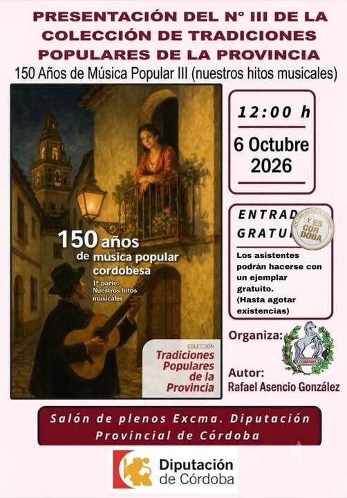 Córdoba. PRESENTACIÓN DEL N° III DE LA COLECCIÓN DE TRADICIONES POPULARES DE LA PROVINCIA – 150 Años de Música Popular III (nuestros hitos musicales)