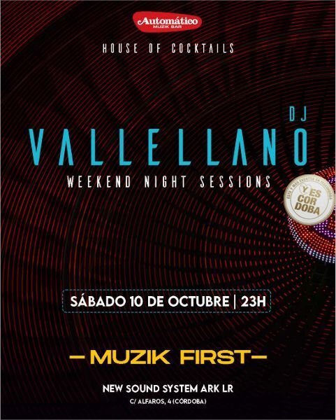 Córdoba. DJ VALLELLANO WEEKEND NIGHT SESSIONS