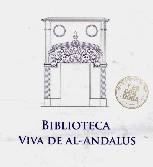Córdoba. ACTIVIDADES en Biblioteca Viva de Al-Andalus. 2026