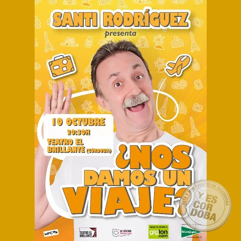 Córdoba. SANTI RODRÍGUEZ presenta ¿NOS DAMOS UN VIAJE?